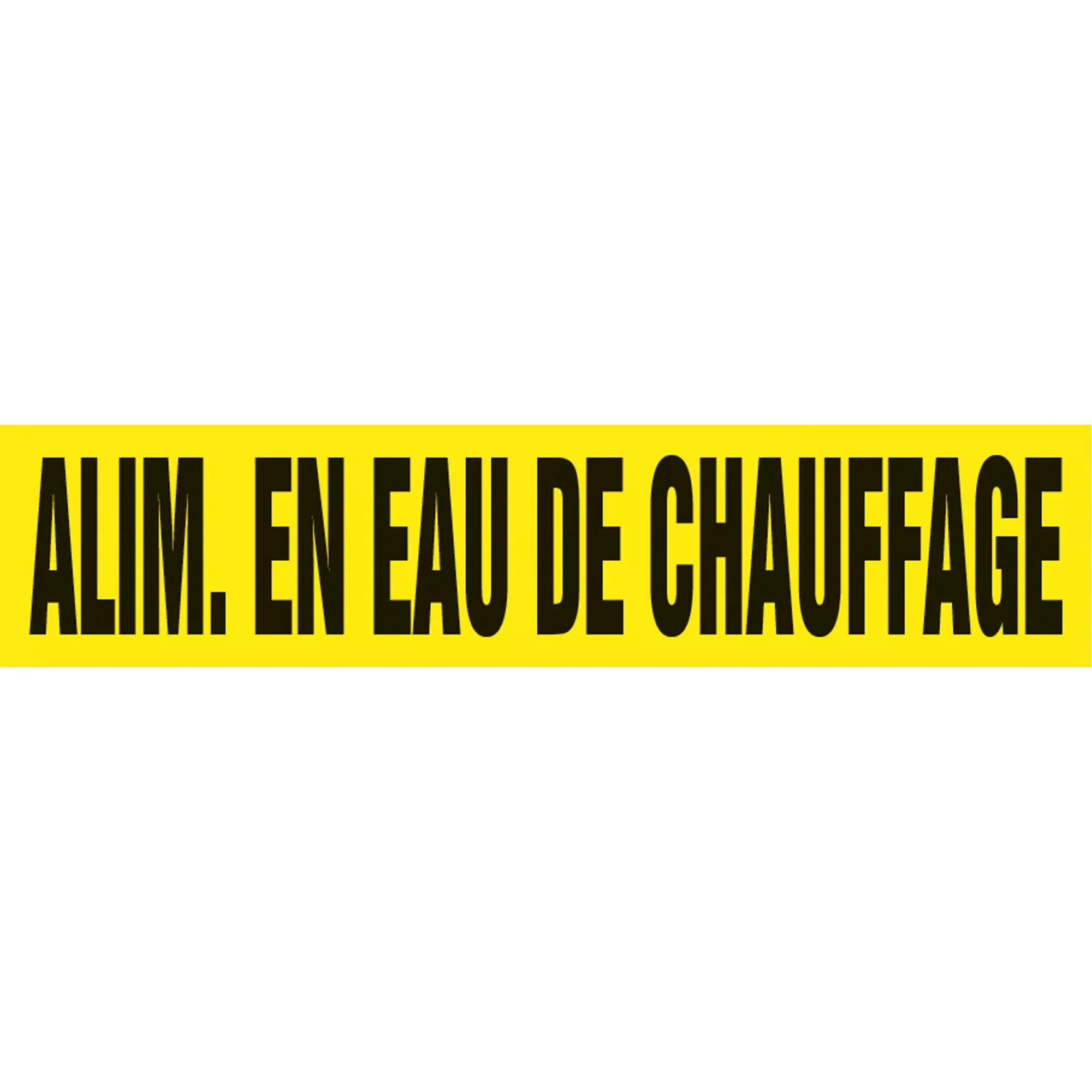 "Alim. En Eau de Chauffage" Pipe Markers, Self-Adhesive, 2-1/2" H x 12" W, Black on Yellow