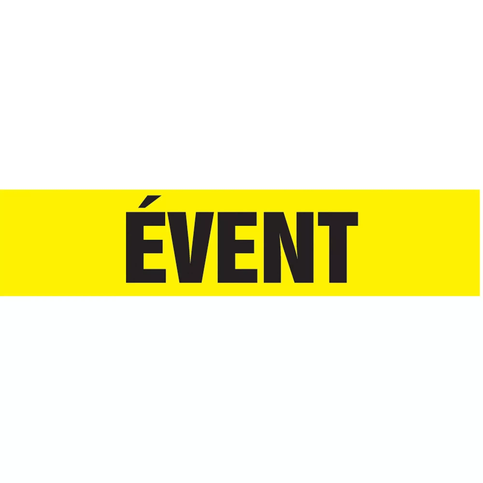 Snap Tite™ "Évent" Pipe Marker, Snap-On, 9" H x 8" W, Black on Yellow